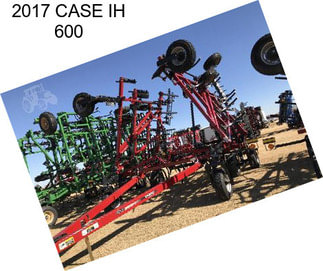 2017 CASE IH 600