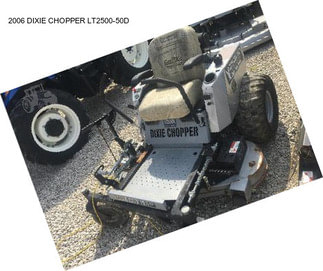 2006 DIXIE CHOPPER LT2500-50D