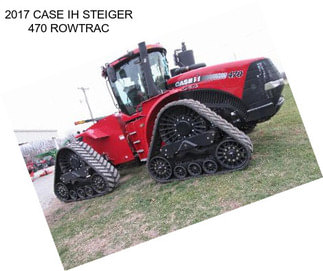 2017 CASE IH STEIGER 470 ROWTRAC