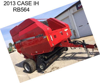 2013 CASE IH RB564