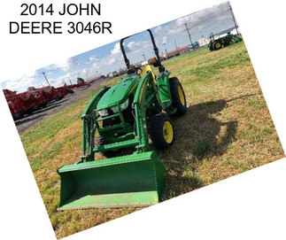 2014 JOHN DEERE 3046R