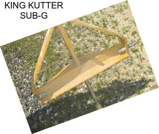 KING KUTTER SUB-G