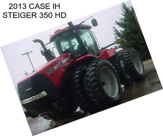 2013 CASE IH STEIGER 350 HD