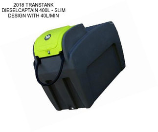 2018 TRANSTANK DIESELCAPTAIN 400L - SLIM DESIGN WITH 40L/MIN