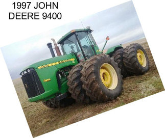 1997 JOHN DEERE 9400