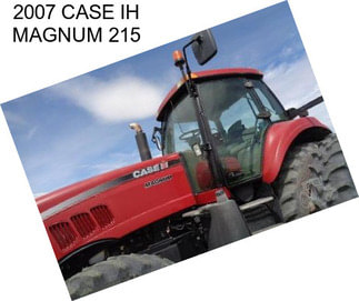 2007 CASE IH MAGNUM 215