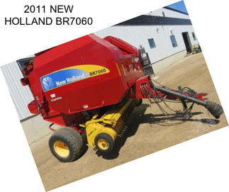 2011 NEW HOLLAND BR7060