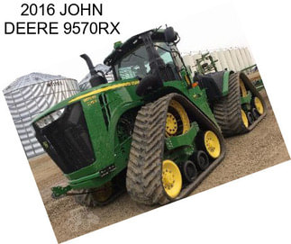 2016 JOHN DEERE 9570RX