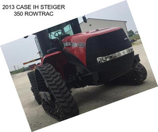 2013 CASE IH STEIGER 350 ROWTRAC