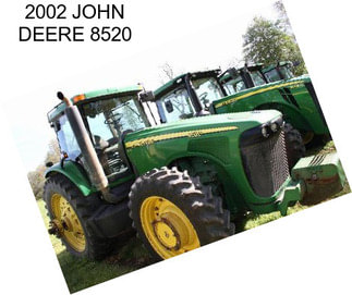2002 JOHN DEERE 8520