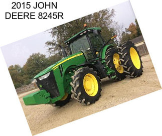 2015 JOHN DEERE 8245R