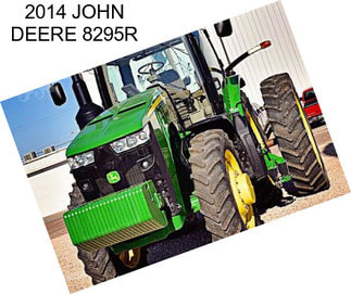 2014 JOHN DEERE 8295R