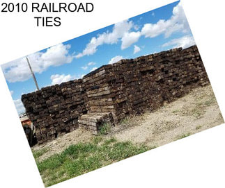 2010 RAILROAD TIES