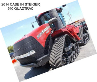 2014 CASE IH STEIGER 540 QUADTRAC