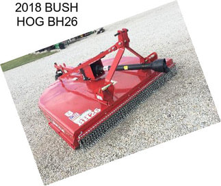 2018 BUSH HOG BH26