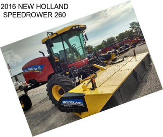 2016 NEW HOLLAND SPEEDROWER 260