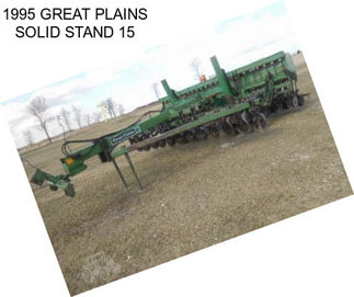 1995 GREAT PLAINS SOLID STAND 15