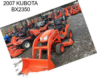 2007 KUBOTA BX2350