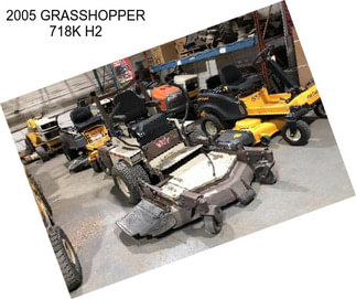 2005 GRASSHOPPER 718K H2