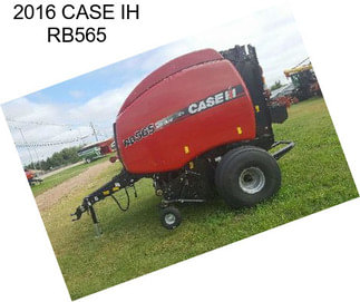 2016 CASE IH RB565