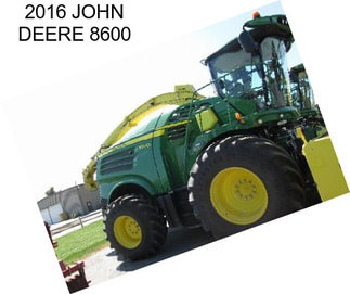 2016 JOHN DEERE 8600