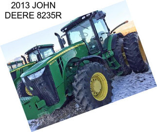 2013 JOHN DEERE 8235R