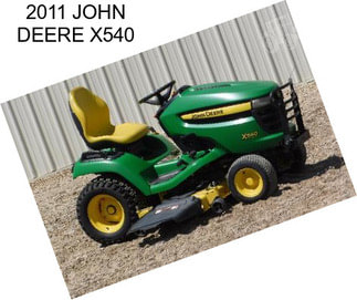 2011 JOHN DEERE X540