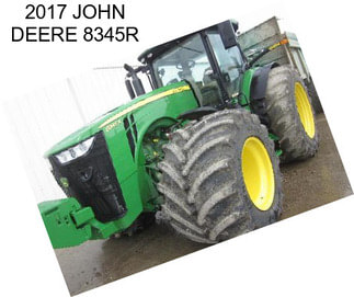 2017 JOHN DEERE 8345R