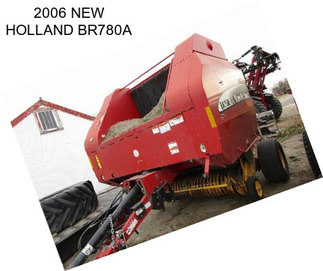 2006 NEW HOLLAND BR780A