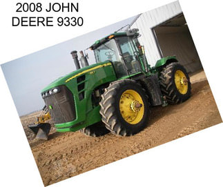 2008 JOHN DEERE 9330