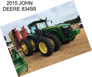 2015 JOHN DEERE 8345R