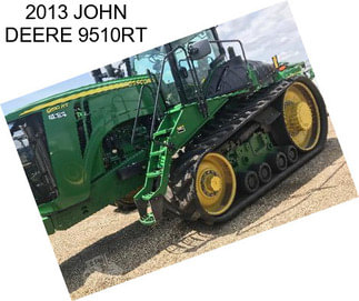 2013 JOHN DEERE 9510RT