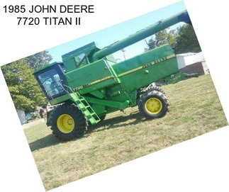 1985 JOHN DEERE 7720 TITAN II