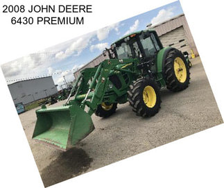 2008 JOHN DEERE 6430 PREMIUM