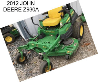 2012 JOHN DEERE Z930A