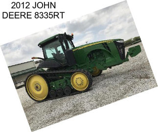 2012 JOHN DEERE 8335RT