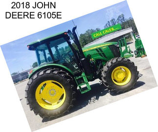 2018 JOHN DEERE 6105E