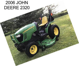 2006 JOHN DEERE 2320