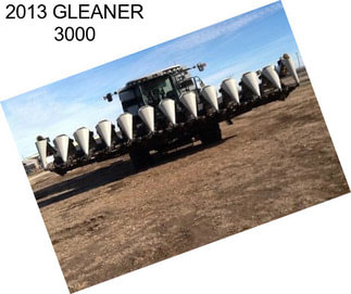 2013 GLEANER 3000