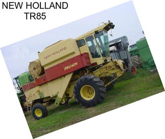 NEW HOLLAND TR85