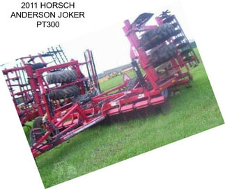 2011 HORSCH ANDERSON JOKER PT300