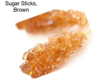 Sugar Sticks, Brown
