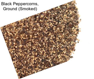 Black Peppercorns, Ground (Smoked)