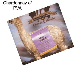Chardonnay of PVA