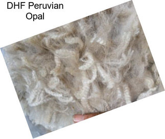 DHF Peruvian Opal