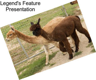 Legend\'s Feature Presentation