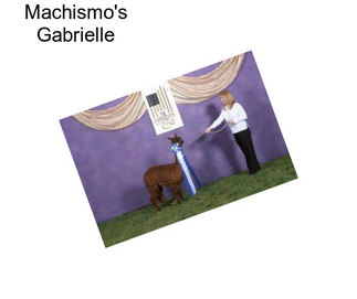 Machismo\'s Gabrielle