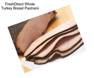 FreshDirect Whole Turkey Breast Pastrami