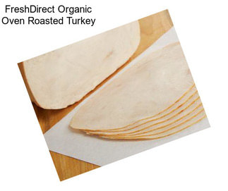 FreshDirect Organic Oven Roasted Turkey