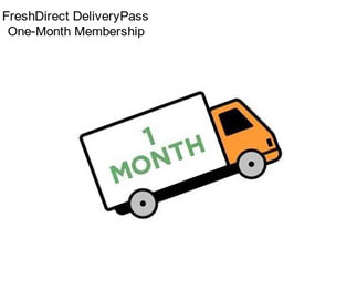 FreshDirect DeliveryPass One-Month Membership